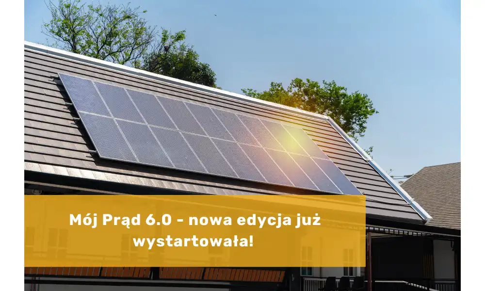 Mój Prąd 6.0 - nowa edycja już wystartowała!