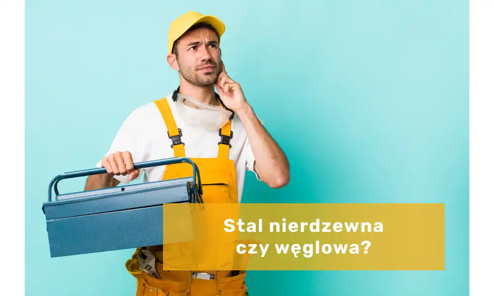 Rury ze sali nierdzewnej czy stali węglowej? Podpowiadamy!